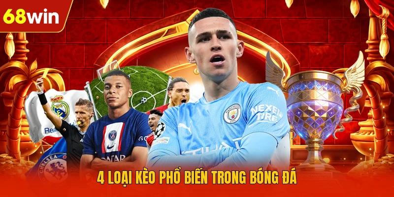 4 loại kèo phổ biến trong bóng đá