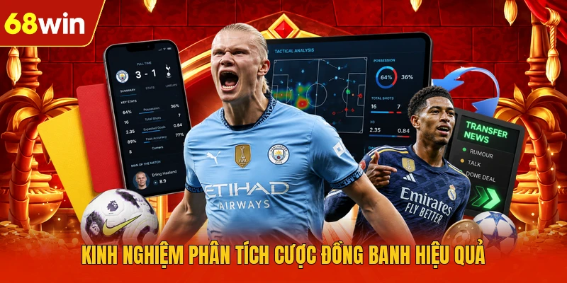 Kinh nghiệm phân tích cược đồng banh hiệu quả Kinh nghiệm phân tích cược đồng banh hiệu quả